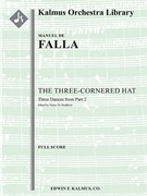 The Three Cornered Hat: Three Dances from Part 2 (El Sombrero des Tres Picos) [2d1, 2+1, 2, 2 - 4, 3