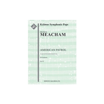 American Patrol, Op. 92 [3.2+EH.2+BCl.2+CBsn: 4.4.3.1: Timp.Perc (5): Hp.Pno: Str (9.8.7.6.5 in set)