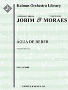 Aqua De Beber [Full Orchestra] by Antonio Carlos Jobim for Conductor Score