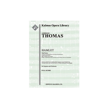 Hamlet: Mad Scene (Scene and Aria): A vos jeux, mes amis [2.2(1st dEH).1.2: 4.2.3.0: Timp.Perc(2): S