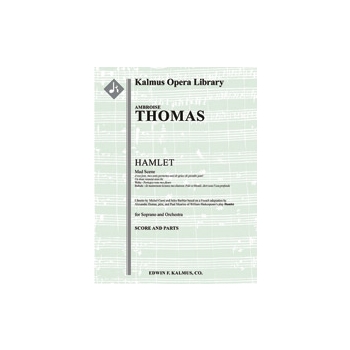 Hamlet: Mad Scene (Scene and Aria): A vos jeux, mes amis [2.2(1st dEH).1.2: 4.2.3.0: Timp.Perc(2): S