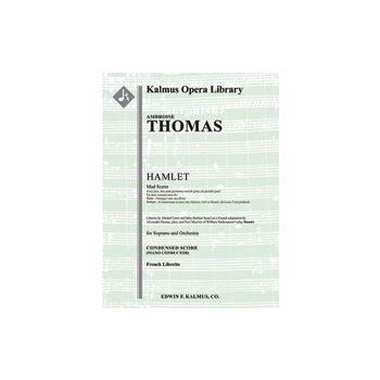 Hamlet: Mad Scene (Scene and Aria): A vos jeux, mes amis [2.2(1st dEH).1.2: 4.2.3.0: Timp.Perc(2): S
