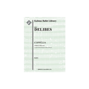 Coppelia (reduced) [2(2nd d.Picc).2(2nd d.EH).2.2: 2.2.1.0: Timp.Perc(2): Hp. Str (4.4.3.3.3 in set)