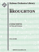 Concerto for Tuba and Orchestra [2d1, 2d1, 2d1, 2d1 - 4, 2, 3, 0, timp, perc, hp, pno/cel, str, solo