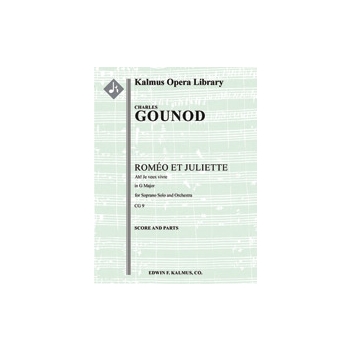 Romeo and Juliet, Act I, Waltz Song: Ah! Je veux vivre (in G) [1+Picc.2.2.2: 4.2.3.0: Timp.Perc(1):