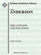 The Captains and the Kings [2+1, 2, 2, 2, (3sax) - 4, 3, 3, 1, timp, perc, str]
