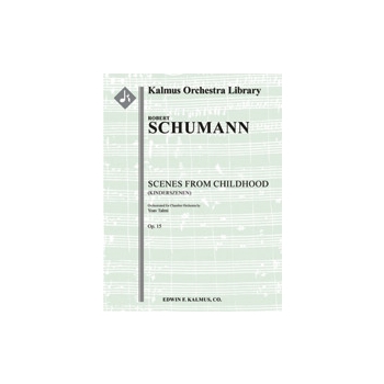 Scenes from Childhood, Op. 15 (Kinderszenen; medium orchestra) [2(2nd dPicc).2.2.2: 2.2.0.0: Str (9-