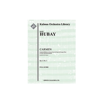 Carmen: Fantaisie Brillante on Themes from the Opera, Op. 3/3 for Solo Violin and Orchestra [Solo Vn