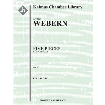 Five Pieces (Funf Stucke), Op. 10 [Detailed Instrumentation: 1dPicc.1.1(dBcl)+Eb Cl.0: 1.1.1.0: Perc