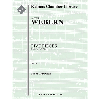 Five Pieces (Funf Stucke), Op. 10 [Detailed Instrumentation: 1dPicc.1.1(dBcl)+Eb Cl.0: 1.1.1.0: Perc