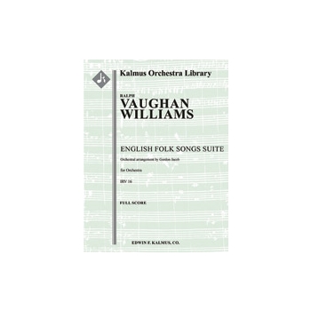 English Folk Songs Suite for Orchestra, IRV 16 [2(2nd dPicc).1.2.1: 2.2.2.0: Timp:Perc(2-3): Str(9.8