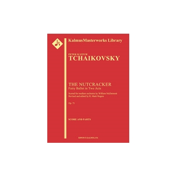 Nutcracker Ballet (complete medium orchestration) [2 (2nd d. Picc).2 (2nd d. EH). 2 (2nd d. BCl).2: