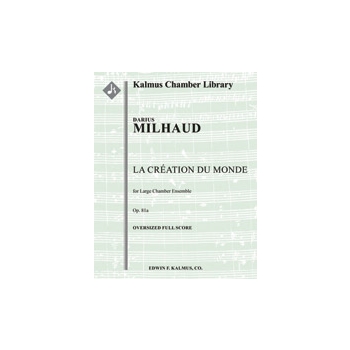 Creation du Monde, La, Op. 81a [2.1.2.1: Asax: 1.2.1.0: Timp.Perc(1): Pno: Str (1.1.0.1.1 in set)]