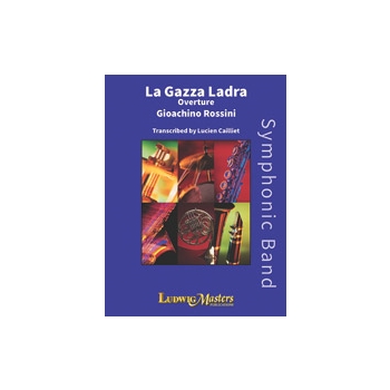 La Gazza Ladra Overture by Rossini Gioachino - Cailliet Lucien - for Concert Band