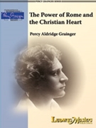 Power Of Rome Christi [Concert Band] by Grainger Percy Aldridge for Conductor Score