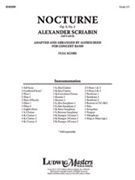 Nocturne Op. 9 No. 2 [Concert Band] by Scriabin Alexander - Reed Alfred - for Score