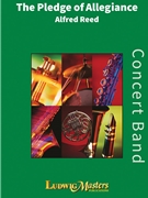 The Pledge of Allegiance [Concert Band] by Reed Alfred for Conductor Score and Parts