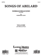 Songs of Abelard for Band and Voice (opt.) [Concert Band, Solo Voice(s) with Ensemble]