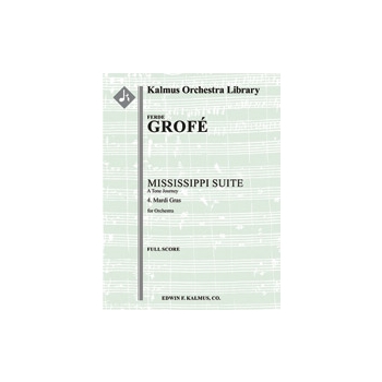 Mississippi Suite, A Tone Journey: 4. Mardi Gras [2+Picc.2+EH.2+BCl.2+CBsn: 4.3.3 (3rd BTbn).1: Timp