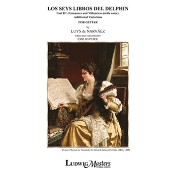 Los Seys Libros del Delphin, Part 3: Romances and Villancicos (with voice); Additional Variations [G