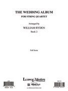 Wedding Album for String Quartet, Book 2 [String Duo & Ensemble, Quartet]
