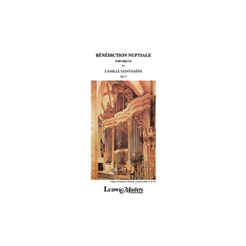 Benediction Nuptiale, Op. 9 [Organ Solo]