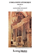 L'Organiste Liturgiste, Op. 65, Bk. 6 [Organ]