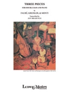 3 Pieces For Double Bass by Faure Kreisler and Monti - Bradetich Jeff - for String Bass Sol