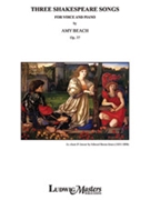 Three Shakespeare Songs, Op. 37 [Voice and Piano]