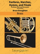 Fanfares, Marches, Hymns, and Finale [Brass Choir (4.4.4.1), Timpani, 2 Percussion]