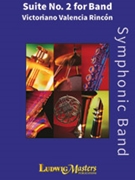Suite No. 2 for Band [Concert Band] by Rincon Victoriano V for Conductor Score and Parts