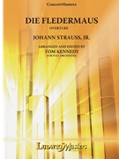 Die Fledermaus Overture by Strauss Johann Jr - Kennedy Tom - for Full Orchestra