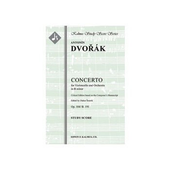 Concerto for Cello in B minor, Op. 104/B. 191 (Critical Edition) [2(2nddPicc).2.2.2: 3.2.3.1: Timp.P