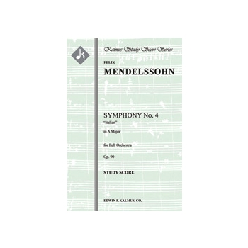 Symphony No. 4 in A, Op. 90 "Italian" [Detailed Instrumentation: 2.2.2.2: 2.2.0.0: Timp: Str (9-8-7-