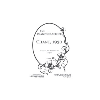 Chant, 1930 [SATB Chorus and Soprano Solo, a cappella]