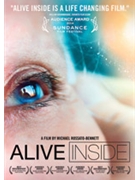 Alive Inside by for DVD (A film by Michael Ro)