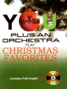 You Plus an Orchestra ... Play Christmas Favorites! by for Piano