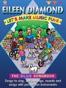 Let's Make Music Fun! Blue Book by Diamond Eileen for Book w/ Audio