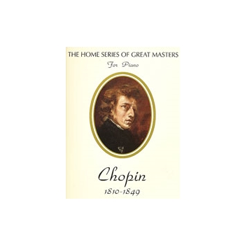 Chopin (Home Series of Great Masters) by Chopin Frederic for Piano