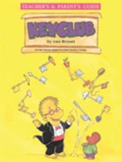 Keyclub Teacher's/Parent's Guide by Bryant Ann for Piano
