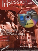 In Session with Charlie Parker by Parker Charlie - Sadie Cook - for Tenor Sax