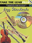 Take the Lead Plus: Jazz Standards by for Book w/ Audio