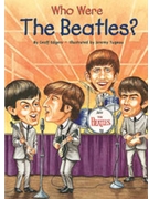 Who Were the Beatles? by The Beatles for Book ([The Beatles]; By Ge)