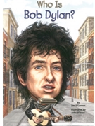 Who Is Bob Dylan? by John O'Brien and Nan Bob Dylan; John O'Br for Book