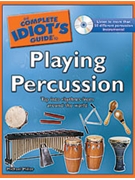 Complete Idiot's Guide To Playing Percus by Miller Michael for Percussion Text/ (Percussion)