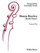 Danza Rustica (rustic Dance) by Fin Loreta for String Orchestra