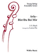 Aria - Bist Du Bei Mir by Bach Johann Sebastian - Fin Loreta - for String Orchestra