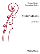 Minor Moods by Fin Loreta for String Orchestra