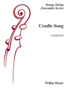 Cradle Song [String Orchestra] by Fin Loreta for Conductor Score