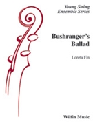 Bushranger's Ballad by Fin Loreta for String Orchestsra
